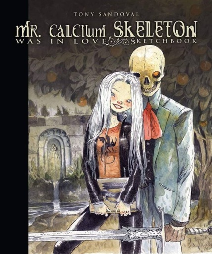 [9788417989200] T. SANDOVAL MR. CALCIUM SKELETON WAS IN LOVE