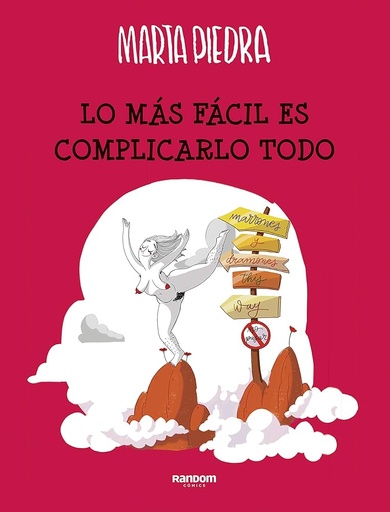 [9788417247591] LO MÁS FÁCIL ES COMPLICARLO TODO 