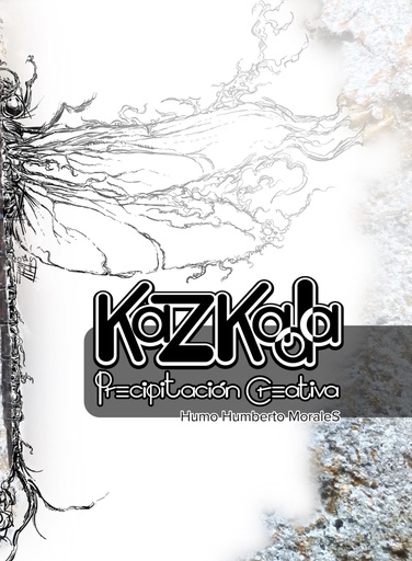 [9798864194720] KAZKADA PRECIPITACIÓN CREATIVA. EDICIÓN NO ILUSTRADA.
