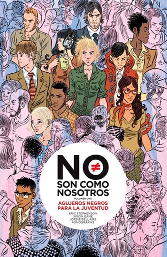 [9788467921793] NO SON COMO NOSOTROS # 01 AGUJEROS NEGROS PARA LA JUVENTUD