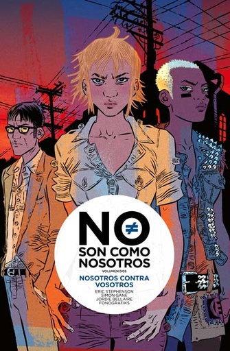 [9788467924541] NO SON COMO NOSOTROS # 02 NOSOTROS CONTRA LOS VIVOS.