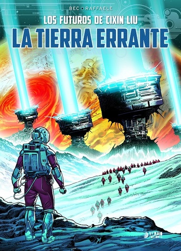 [9788419610713] LOS FUTUROS DE CIXIN LIU # 01 LA TIERRA ERRANTE.
