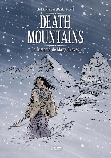 [9788418776151] DEATH MOUNTAINS, LA HISTORIA DE MARY GRAVES