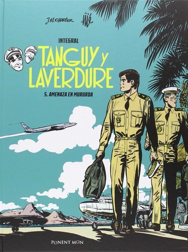 [9781910856369] LAS AVENTURAS DE TANGUY Y LAVERDURE INTEGRAL # 05 AMENAZA EN MURUROA JEAN MICHAEL CHARLIER - JIJÉ