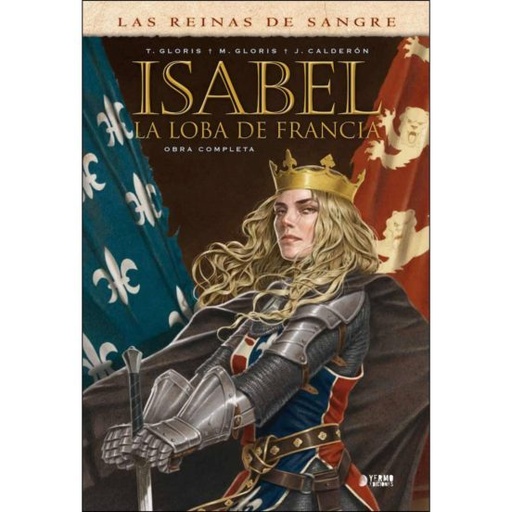 [9788417085759] ISABEL: LA LOBA DE FRANCIA (ED. INTEGRAL)