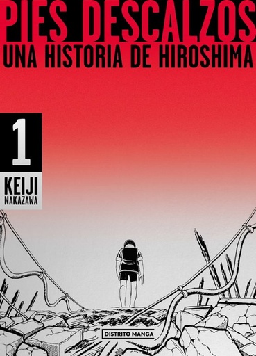 [9788419290281] PIES DESCALZOS: UNA HISTORIA DE HIROSHIMA VOL. 1
