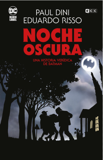 [9788410203235] NOCHE OSCURA: UNA HISTORIA VERÍDICA DE BATMAN