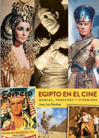 [9788418320941] EGIPTO EN EL CINE: MOMIAS, FARAONES Y PIRÁMIDES