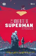 [9788410108738] LA MUERTE DE SUPERMAN: ESPECIAL 30 ANIVERSARIO