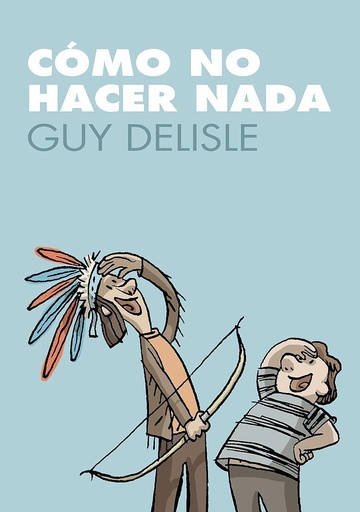 [9788496815889] CÓMO NO HACER NADA