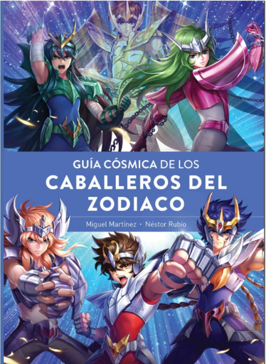 [9788419790682] GUÍA CÓSMICA DE LOS CABALLEROS DEL ZODÍACO