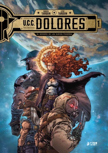 [9788417957186] UCC DOLORES: EL SENDERO DE LOS NUEVOS PIONEROS VOL.01