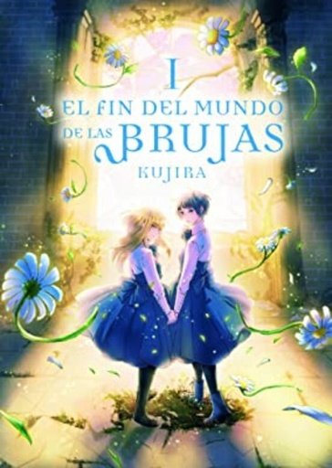 [9788419610256] EL FIN DEL MUNDO DE LAS BRUJAS 1