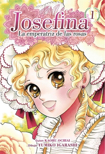[9788417957711] JOSEFINA, LA EMPERATRIZ DE LAS ROSAS # 01