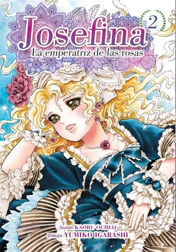 [9788417957728] JOSEFINA, LA EMPERATRIZ DE LAS ROSAS # 02