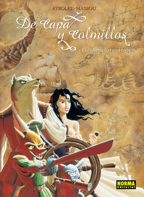 [9788498471687] DE CAPA Y COLMILLOS: EL ARCHIPIÉLAGO DEL PELIGRO VOL.04