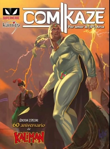 [2664529376724] COMIKAZE: POR AMOR AL (9º) ARTE EDICIÓN ESPECIAL 60 ANIVERSARIO KALIMÁN, EL HOMBRE INCREÍBLE.