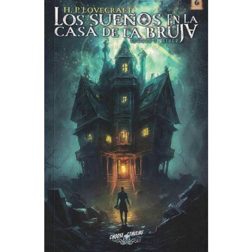 [9789878894430] CHOOSE CTHULHU 6 -LOS SUEÑOS EN LA CASA DE LA BRUJA, (LIBRO JUEGO).