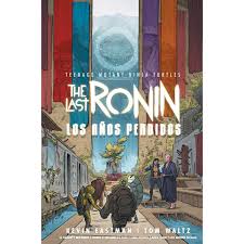 [7500588024496] TEENAGE MUTANT NINJA TURTLES THE LAST RONIN LOS AÑOS PERDIDOS A
