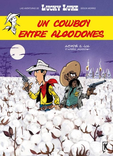 [9788416086030] LUCKY LUKE: UN COWBOY ENTRE ALGODONES