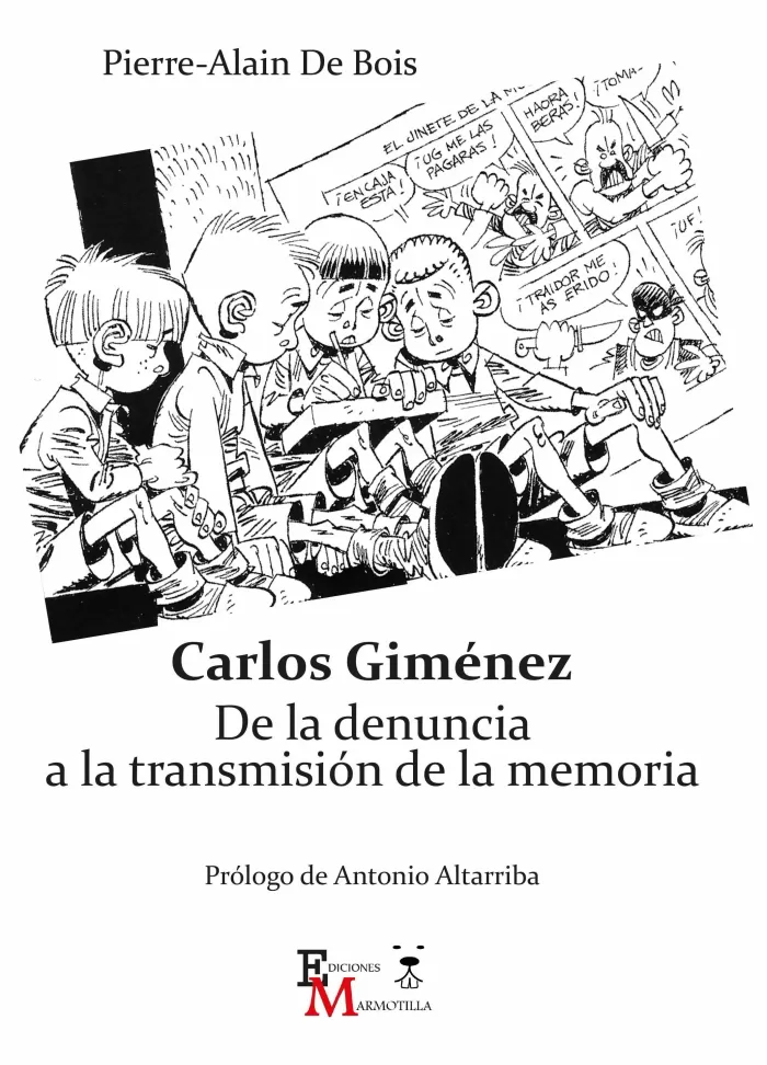 [9788409217397] CARLOS GIMÉNEZ. DE LA DENUNCIA A LA TRANSMISIÓN DE LA MEMORIA.