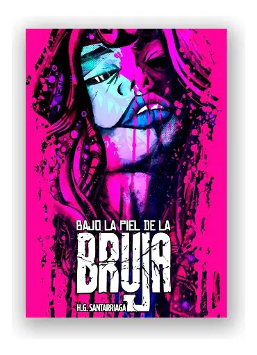 [9786075950945] H.G SANTARRIAGA BAJO LA PIEL DE LA BRUJA.