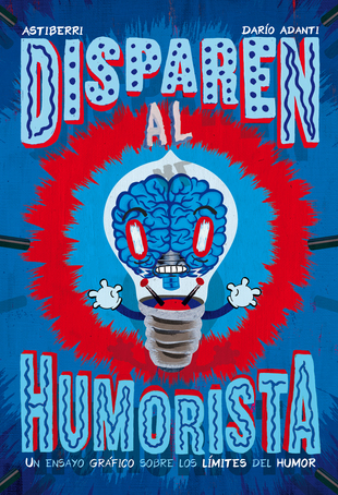 [9788416251940C] DISPAREN AL HUMORISTA