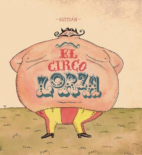 [9788493857202] EL CIRCO LORZA