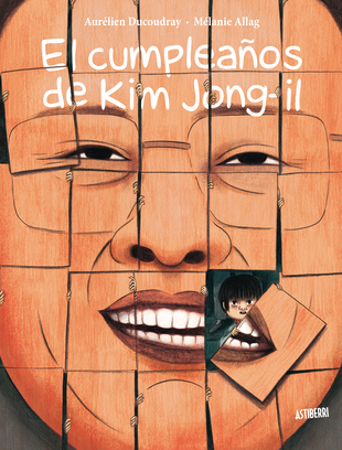 [9788416880027C] EL CUMPLEAÑOS DE KIM JONG-IL