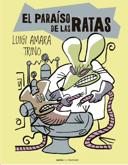 [9786078619061] EL PARAÍSO DE LAS RATAS