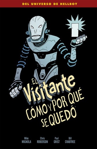 [9788467930542] EL VISITANTE: CÓMO Y POR QUÉ SE QUEDÓ