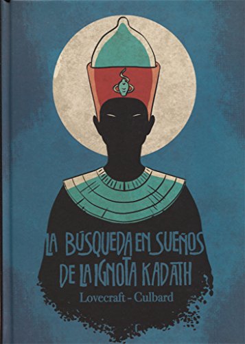 [9788467925272] LA BUSQUEDA EN SUEÑOS DE LA IGNOTA KADATH