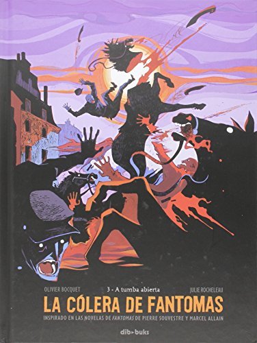 [9788416507146] LA CÓLERA DE FANTOMAS: A TUMBA ABIERTA VOL.03
