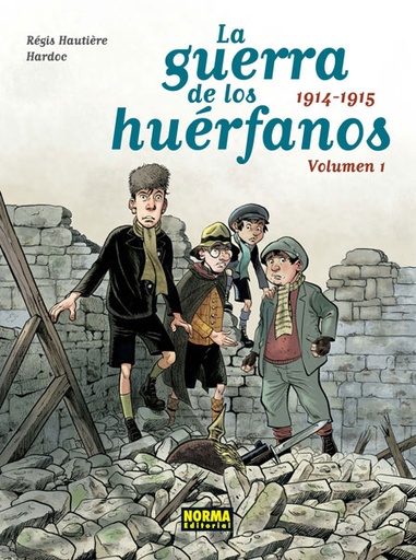 [9788467928563] LA GUERRA DE LOS HUÉRFANOS 1914-1915 VOL.01