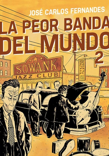 [9788415685593] LA PEOR BANDA DEL MUNDO VOL. 2