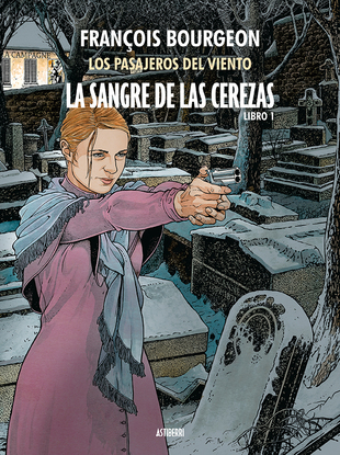 [9788417575397] FRANCOISE BOURGEON: LA SANGRE DE LAS CEREZAS VOL. 01