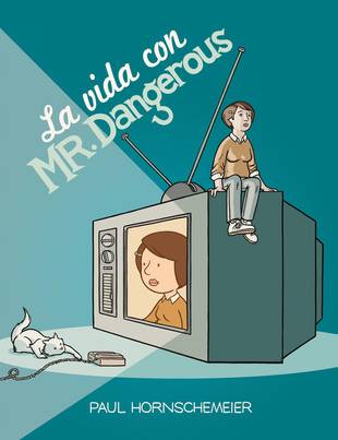 [9788415163169C] LA VIDA CON MR. DANGEROUS