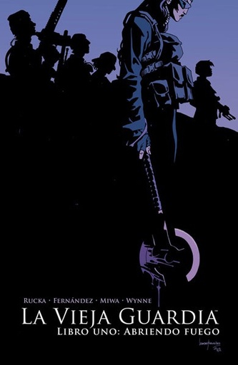 [9788467938555] LA VIEJA GUARDIA: ABRIENDO FUEGO VOL.01