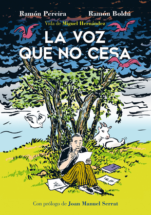 [9788416880249C] LA VOZ QUE NO CESA. VIDA DE MIGUEL HERNÁNDEZ