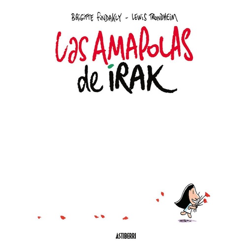[9788416251711C] LAS AMAPOLAS DE IRAK