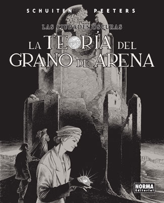 [9788467900552] LAS CIUDADES OSCURAS 10,LA TEORÍA DEL GRANO DE ARENA.