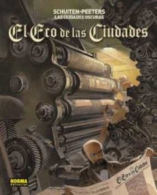 [9788467946222] LAS CIUDADES OSCURAS: EL ECO DE LAS CIUDADES