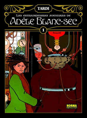 [9788467901498] LAS EXTRAORDINARIAS AVENTURAS DE ADELE BLANC-SEC 1