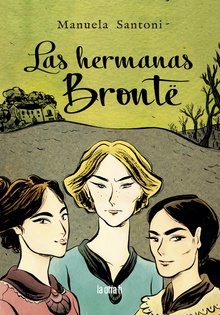 [9788416763641] LAS HERMANAS BRONTÉ
