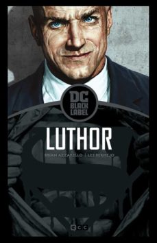 [9788418225345] LEX LUTHOR (EDICIÓN BLACK LABEL).