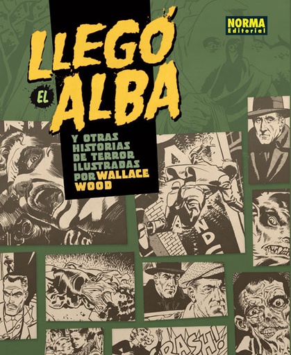 [9788467917987] LLEGÓ EL ALBA Y OTRAS HISTORIAS DE TERROR ILUSTRADAS POR WALLACE WOOD.