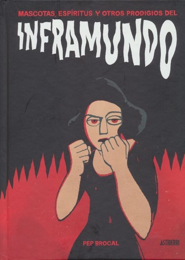 [9788417575069] MASCOTAS, ESPÍRITUS Y OTROS PRODIGIOSOS DEL INFRAMUNDO