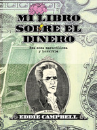 [9788415163923C] MI LIBRO SOBRE EL DINERO, ESA COSA MARAVILLOSA Y HORRIBLE