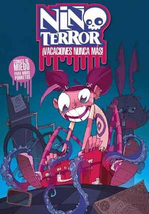 [9798806543234] NIÑO TERROR ¡VACACIONES NUNCA MÁS!