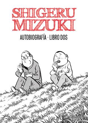[9788415163831C] S. MIZUKI AUTOBIOGRAFÍA LIBRO 2